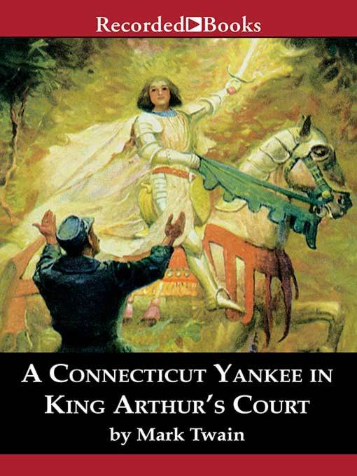 Title details for A Connecticut Yankee in King Arthur's Court by Mark Twain - Wait list